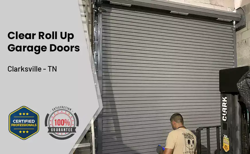 Clear Roll Up Garage Doors Clarksville - TN 