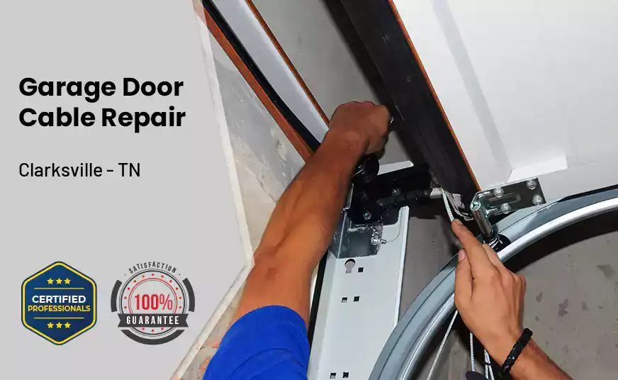 Garage Door Cable Repair Clarksville - TN 