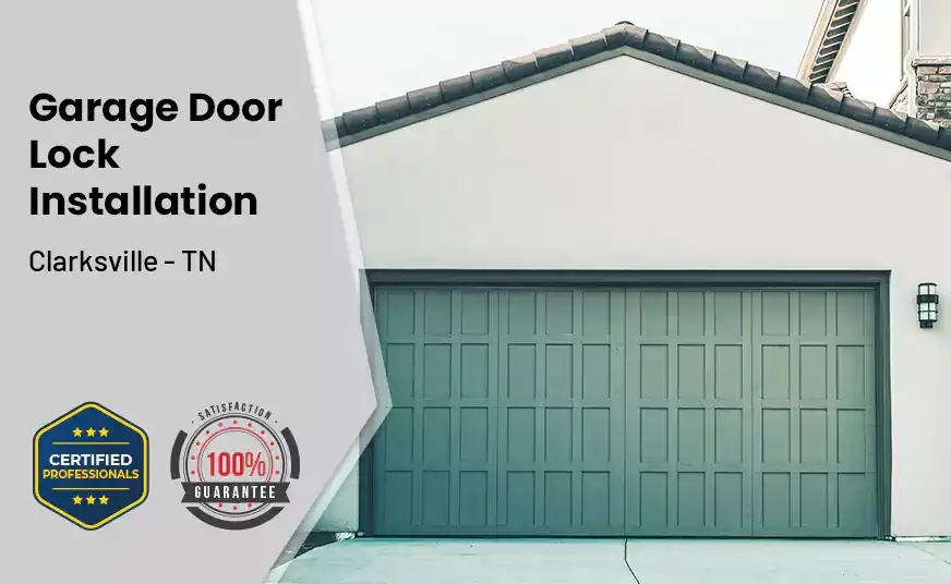 Garage Door Lock Installation Clarksville - TN 