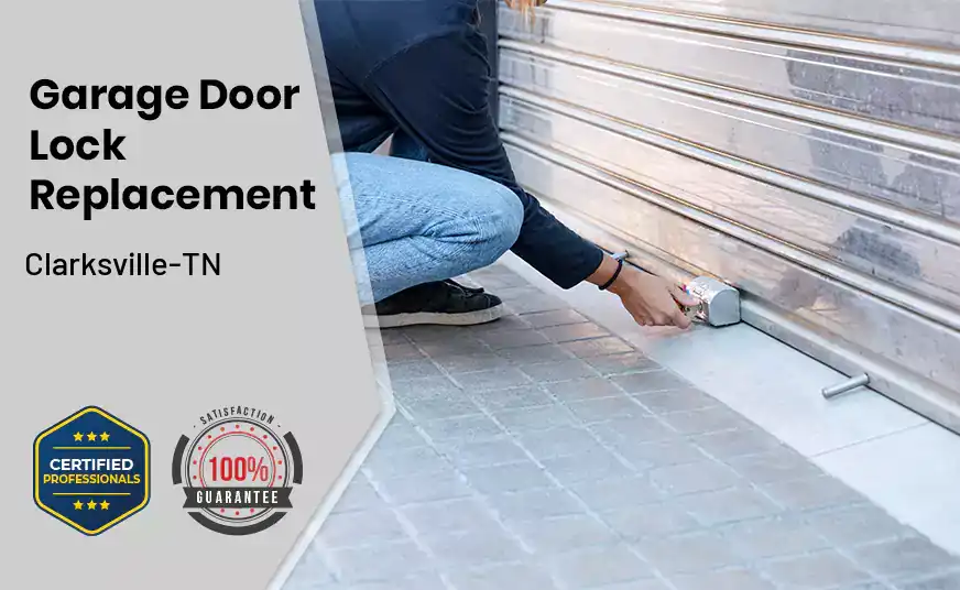 Garage Door Lock Replacement Clarksville-TN 