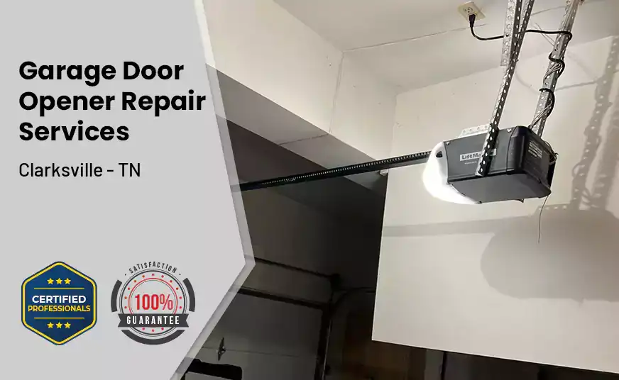 Garage Door Opener Repair Services Clarksville - TN 