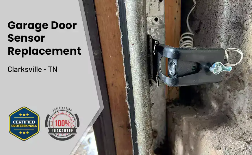 Garage Door Sensor Replacement Clarksville - TN 