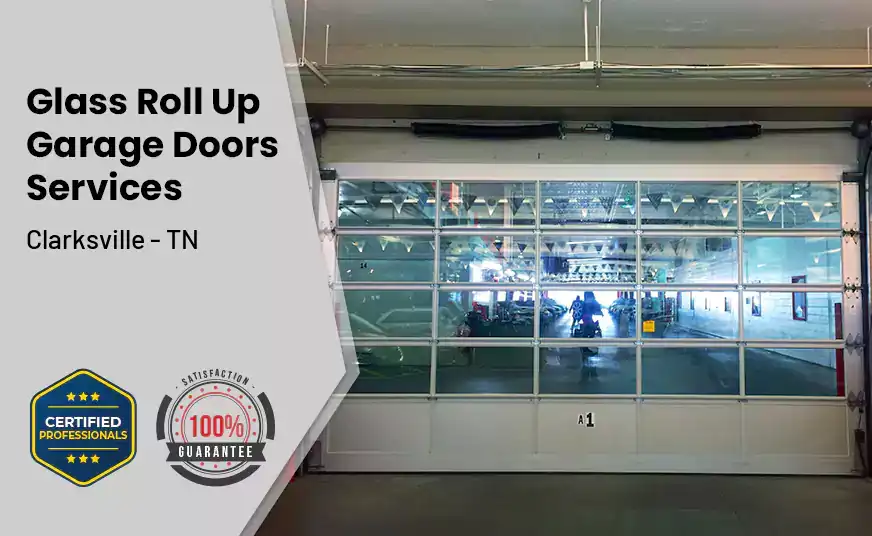Glass Roll Up Garage Door Clarksville - TN 
