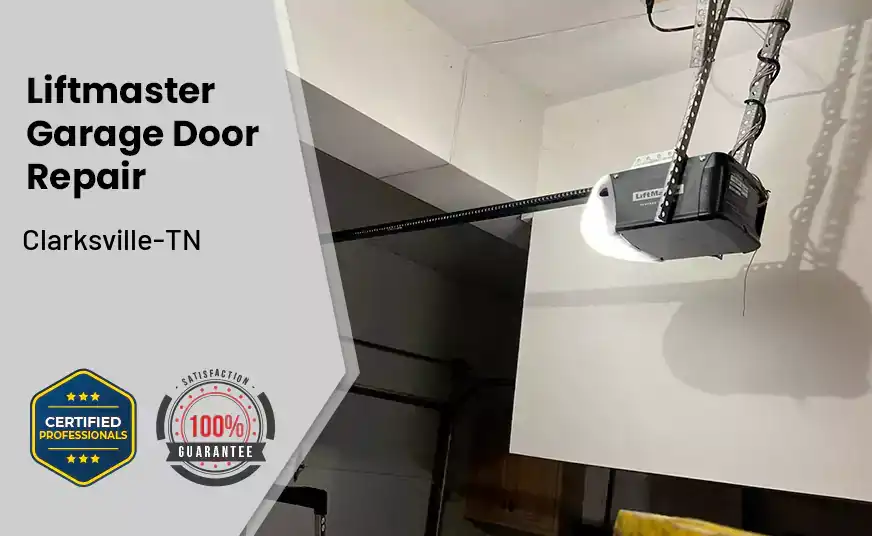 Liftmaster Garage Door Repair Clarksville-TN 