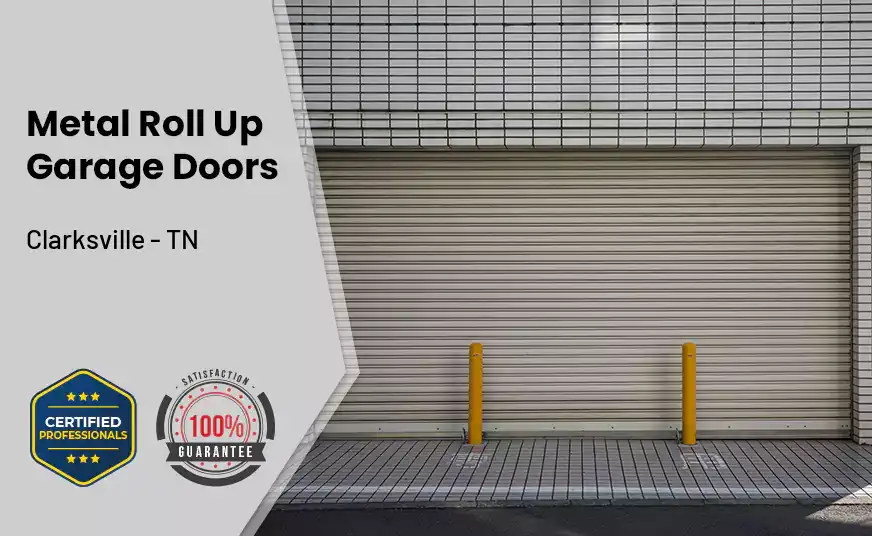 Metal Roll Up Garage Doors Clarksville - TN 