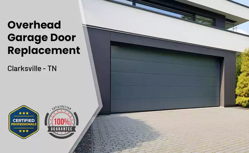 Overhead Garage Door Replacement Clarksville - TN 