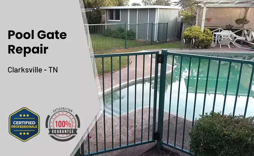 Pool Gate Repair Clarksville - TN 