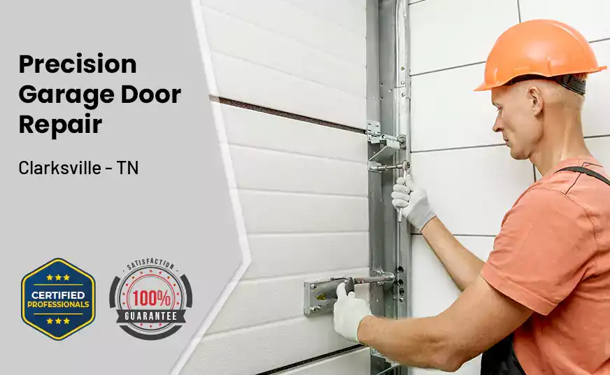 Precision Garage Door Repair Clarksville - TN 