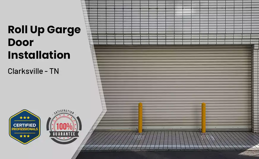 Roll Up Garage Door Installation Clarksville - TN 