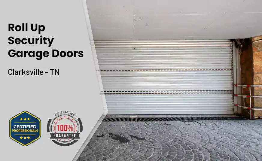 Roll Up Security Garage Doors Clarksville - TN 