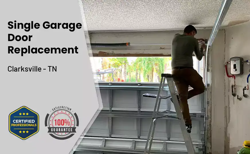Single Garage Door Replacement Clarksville - TN 